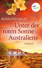 Unter der roten Sonne Australiens - Rosalind Miles
