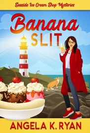 Banana Slit - Angela K. Ryan