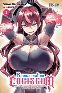 Reincarnation Coliseum, Vol. 1 (manga) - Saizou Harawata, zunta &amp; Ko Ransom Cover Art
