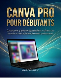 CANVA PRO POUR DÉBUTANTS
