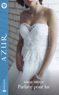 Parfaite pour lui by Andie Brock