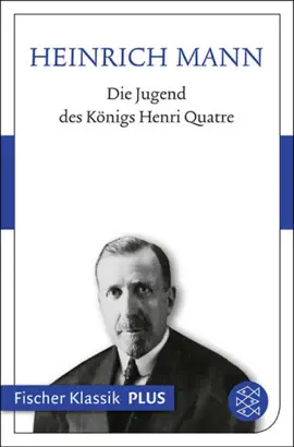 Read: Die Jugend des Königs Henri Quatre Book