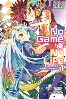 No Game No Life Chapter 2: Eastern Union Arc, Vol. 1 (manga) by Yuu Kamiya, Ryu Naitou, Greg Deng & Richard Tobin