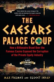 The Caesars Palace Coup - Max Frumes & Sujeet Indap