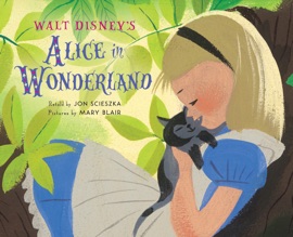 Walt Disney's Alice in Wonderland - Jon Scieszka