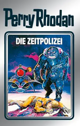 Read: Perry Rhodan 36: Die Book Zeitpolizei (Silberband)
