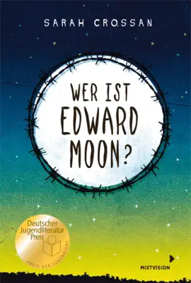 Read: Book Wer ist Edward Moon? – Ausgezeichnet mit dem Deutschen Jugendliteraturpreis 2020