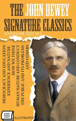 Read: The John Dewey Signature Classics (20 - Volume Box Set). Illustrated Book