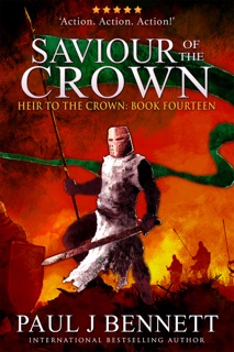 Saviour of the Crown by Paul J Bennett