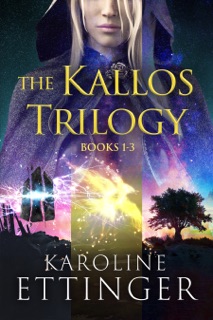 The Kallos Trilogy - Books 1-3 by Karoline Ettinger