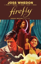 Firefly Legacy Edition Book One - Joss Whedon, Zack Whedon, Patton Oswalt, Brett Matthews & Jim Krueger