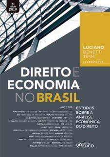 Direito e economia no Brasil: estudos sobre a análise econômica do direito - 3. ed. - 2019. by LUCIANO BENETTI TIMM