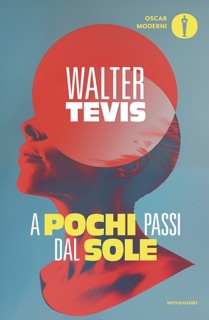 A pochi passi dal sole by Walter Tevis