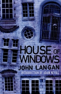 House of Windows by John Langan