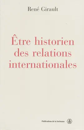 Être historien des relations internationales