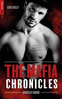 Bound by Honor - The Mafia Chronicles, T1 by Cora Reilly