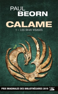 Calame, T1 : Les Deux Visages by Paul Beorn & Jean-Charles Pasquer