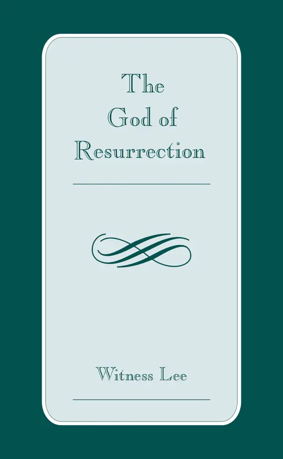 The God of Resurrection