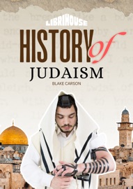 History of Judaism - Blake Carson