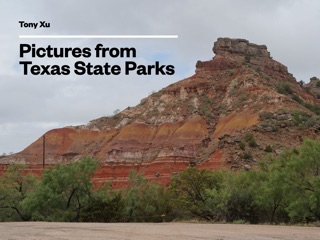 Pictures from Texas State Parks by Tony Xu