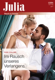 Im Rausch unseres Verlangens - Dani Collins & Nicole Lacher