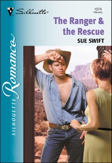 The Ranger & the Rescue by Sue Swift