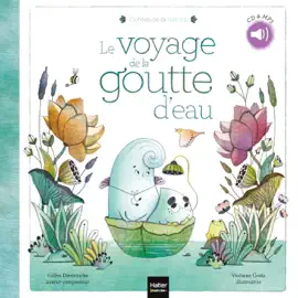 Read: Contes de la nature - Book Le voyage de la goutte d'eau (3/5 ans)