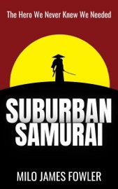 Suburban Samurai
