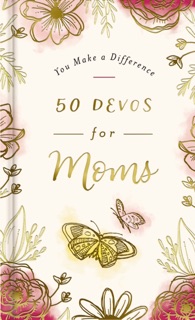 50 Devos For Moms by Dayspring