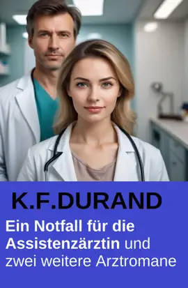 Read: Ein Notfall für die Assistenzärztin Book und zwei weitere Arztromane