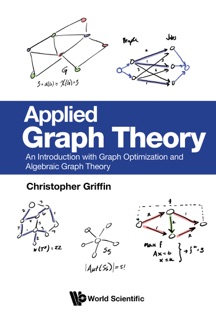 APPLIED GRAPH THEORY by Christopher Griffin