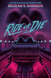 Ride or Die - Delilah S Dawson