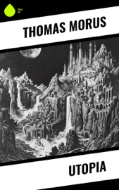Utopia - Thomas Morus & Ignaz Emanuel Wessely
