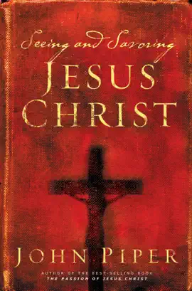Read: Seeing and Savoring Jesus Book Christ (Revised Edition)