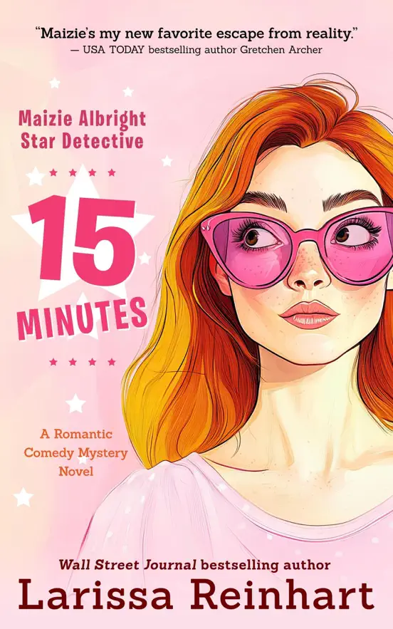 15 Minutes, A Romantic Comedy Mystery Novel