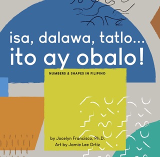 Isa, Dalawa, Tatlo... Ito Ay Obalo! by Jocelyn Francisco PhD