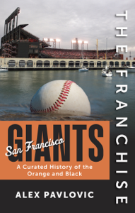 The Franchise: San Francisco Giants - Alex Pavlovic Cover Art