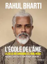 L'école de l'âme - Là où la vie enseigne et l'âme mûrit