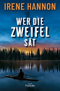 Wer die Zweifel sät by Irene Hannon