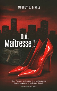Oui, Maîtresse ! by Megguy B. & Nels