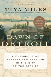 The Dawn of Detroit by Tiya Miles