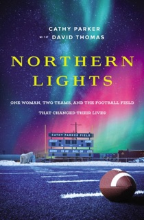 Northern Lights by Cathy Parker & David Thomas
