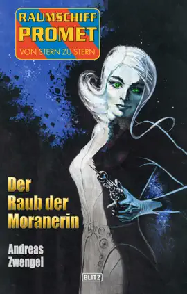 Read: Raumschiff Promet - Von Stern zu Stern 39: Der Book Raub der Moranerin