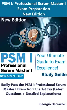 PSM I: Professional Scrum Master I Exam Preparation - New Edition