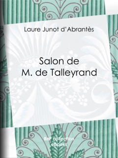 Salon de M. de Talleyrand by Laure Junot d'Abrantès