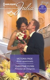 Amor apasionado - Princesa de incognito - Victoria Pade & Christine Flynn