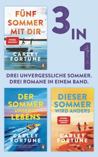 Fünf Sommer mit dir / Der Sommer unseres Lebens / Dieser Sommer wird anders (3in1 Bundle) by Carley Fortune