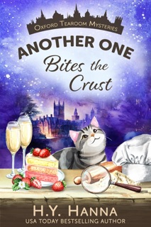 Another One Bites the Crust (Oxford Tearoom Mysteries ~ Book 7) by H.Y. Hanna