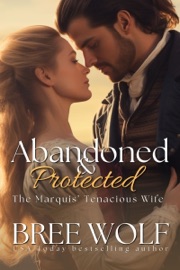 Abandoned & Protected - Bree Wolf