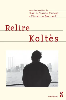Read: Book Relire Koltès